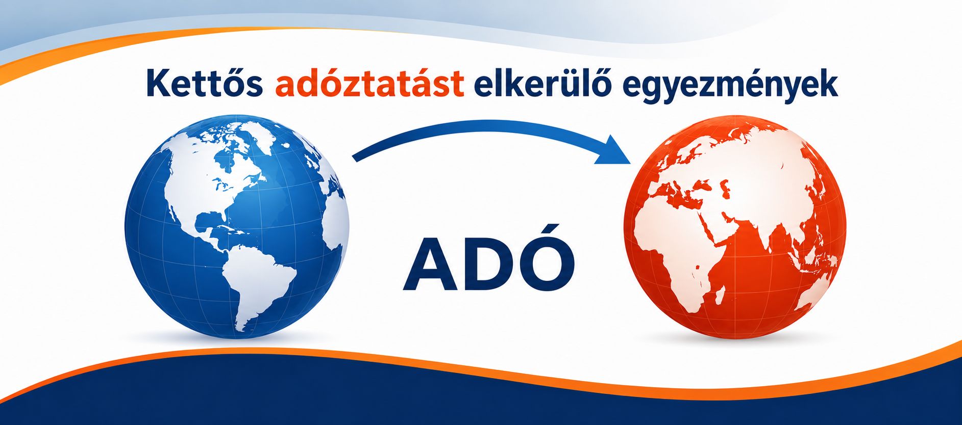 Kettős adóztatást elkerülő egyezmények